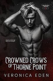 Crowned Crows of Thorne Point by Veronica Eden