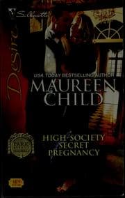 High-society secret pregnancy by Maureen Child