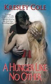 A Hunger Like No Other (The Immortals After Dark Series, Book 1) by Kresley Cole