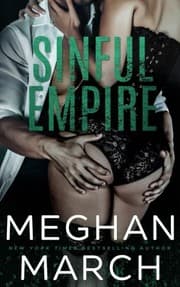 Sinful Empire by Meghan March