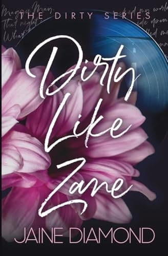 Dirty Like Zane by Jaine Diamond